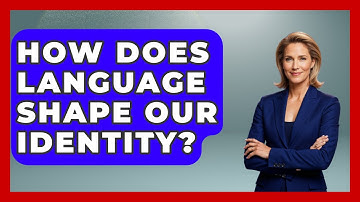 How Does Language Shape Our Identity? - The Personal Growth Path
