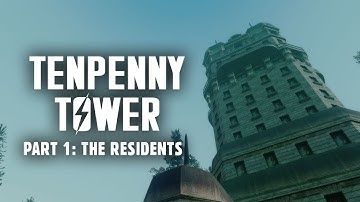 The Saga of Tenpenny Tower Part 1: The Residents - Fallout 3 Lore