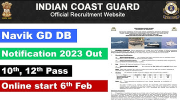 Indian Coast Guard Navik (GD/DB) Recruitment 2023 Notification Out For 02/2023 | #indiancoastguard