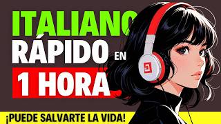 🇮🇹⚡ ITALIANO RÁPIDO en 1 HORA ⏳🔥 Frases que pueden SALVARTE la vida 😳🆘 1 HORA DE FRASES EN ITALIANO