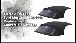 Mustang Convertible Soft Top Replacement Review 🔥 Sierra Auto Tops 1994–2004 Black Sailcloth Upgrade