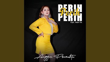 Perih Perih Perih