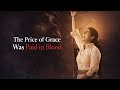 The Price of Grace Was Paid in Blood | Powerful Worship Song About Jesus’ Sacrifice (Lyrics Video)