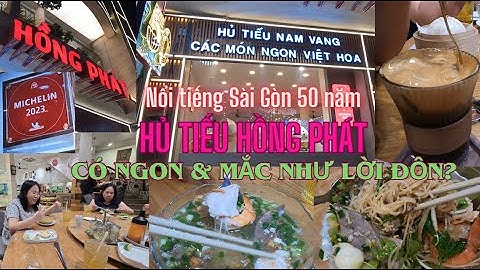 Hủ tiếu Hồng Phát nổi tiếng Sài Gòn 50 năm