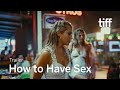 HOW TO HAVE SEX Trailer | TIFF 2024
