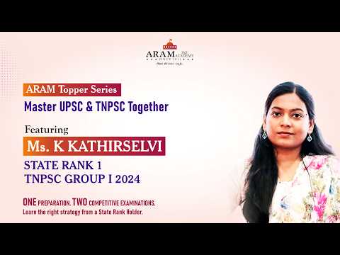 Ms.KATHIRSELVI K - MASTER UPSC & TNPSC TOGETHER - TNPSC STATE RANK 1ARAM IAS ACADEMY