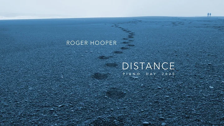 Distance (Piano Day 2020)