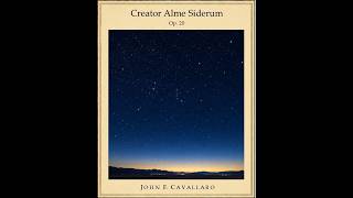 [Score Video] Creator Alme Siderum, by John Cavallaro (SATB setting of the Gregorian Advent Hymn)