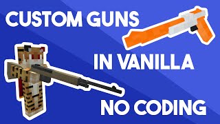 How to Make Custom Guns in Minecraft - No Coding Skills Required!