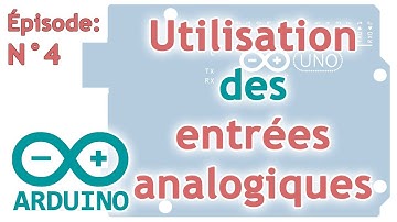 Arduino Ep.4 : Utilisation des entrées analogiques