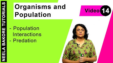 Biology For NEET & AIIMS | Organisms and Population - Population Interactions - Predation