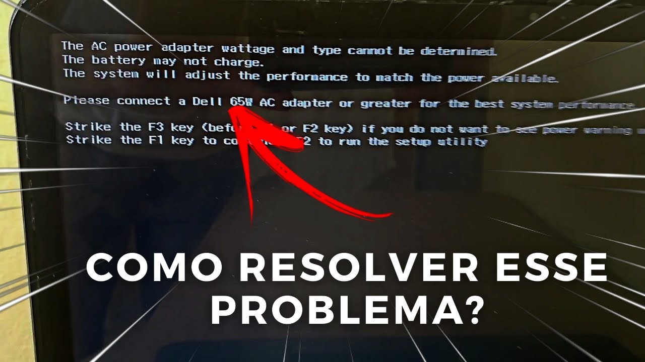 COMO RESOLVER O PROBLEMA (AC Power Adapter Type Cannot Be Determined