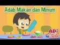 Adab Makan dan Minum | Adi & Ida | Cerita Anak |