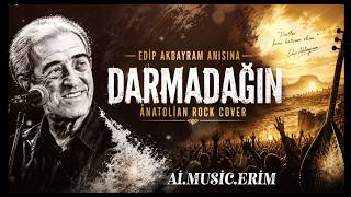 Edi̇p Akbayram - Darmadağin Anatoli̇an Rock Cover ..Erim.1