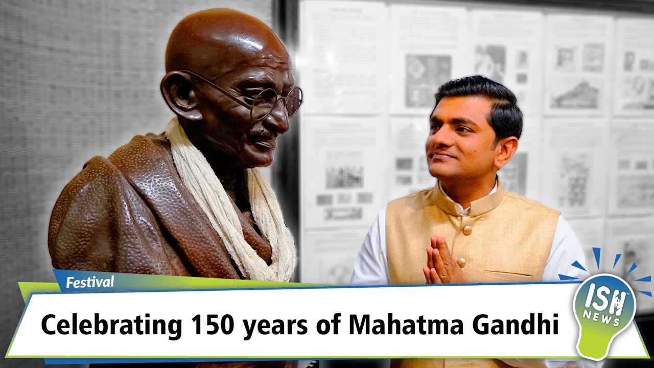 Celebrating 150 years of Mahatma Gandhi