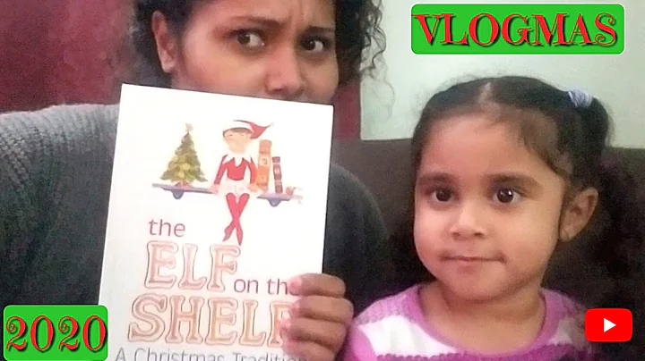 Introducing Elf on the Shelf to my toddler | VLOGMAS 2020