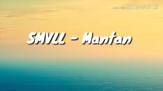 Smvll - Mantan           lirik