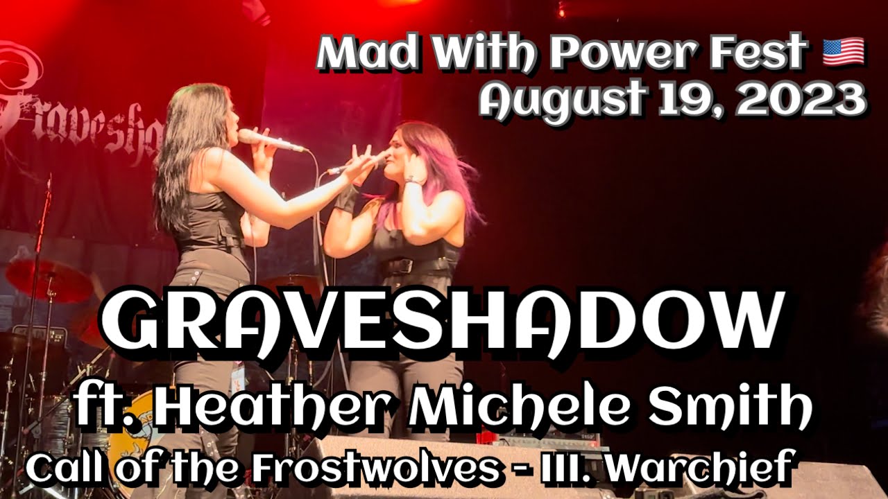 Graveshadow - Call of the Frostwolves (ft Heather Smith) @Mad With Power Fest🇺🇸 Aug 19, 2023 LIVE