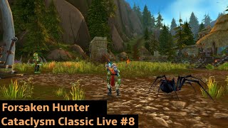 Hinterlands And Dungeons | Forsaken Hunter Leveling Cataclysm Classic  | 2K-- Live #8