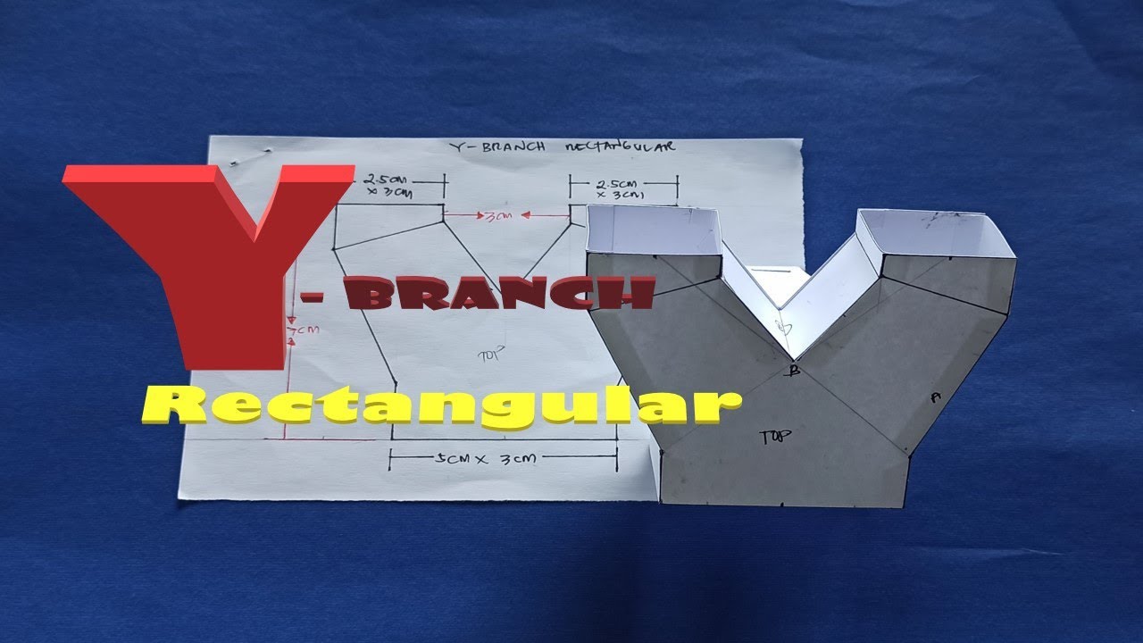 Y - BRANCH : Rectangular ; How to make/fabricate it? Sheetmetal ...