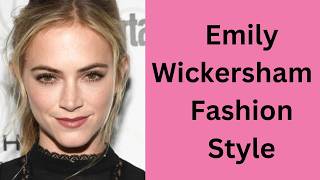 Emily Wickersham Fashion & Shoe Style Red Carpet & Elegant Looks