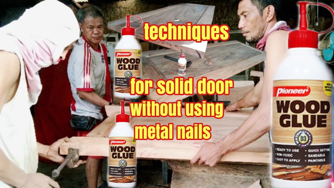 How to build solid door using pioneer wood glue without metal nails (full video) YouTube