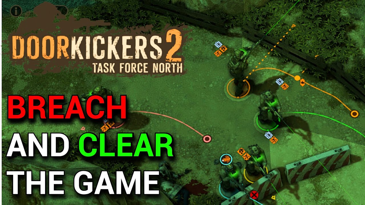 Breach and Clear Simulator - DoorKickers 2: Task Force North - YouTube