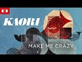 Kaori - Make me Crazy (Mole Listening Pearls) Teaser