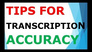 #Tips For Transcription Accuracy screenshot 3