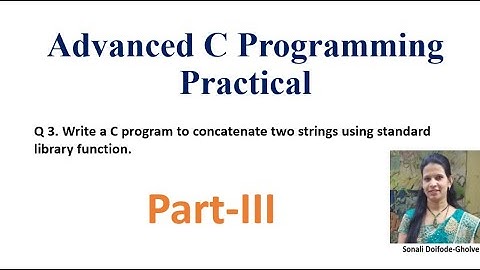 Write a C program to concatenate two strings using standard library function Advanced C practical
