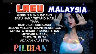 LAGU MALAYSIA PILIHAN POPULER
