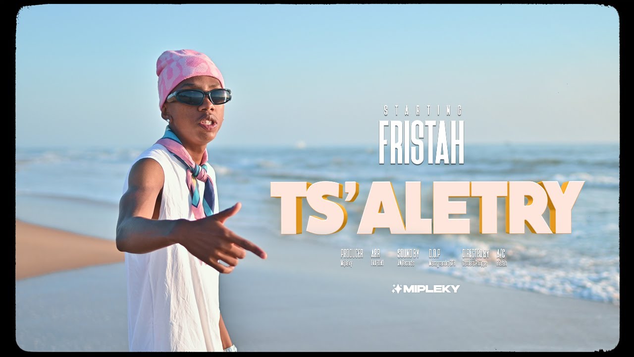 FRISTAH TS'ALETRY BY MIPLEKY 2025