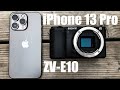 iPhone 13 Pro vs Sony ZV-E10 - Vlog Test