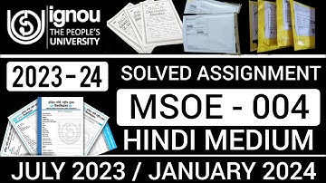 MSOE 004 SOLVED ASSIGNMENT 2023-24 IN HINDI | MSOE 004 SOLVED ASSIGNMENT 2023-24 | MSOE 004