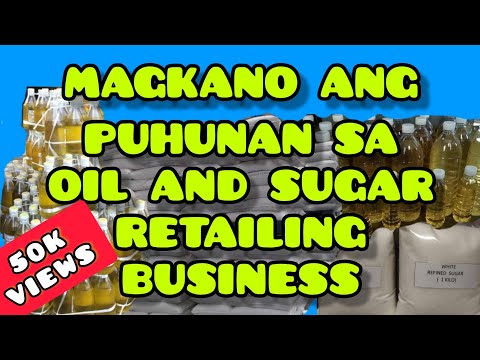 SUGAR AND COOKING OIL BUSINESS TIPS | MAGKANO ANG PUHUNAN SA RETAIL AT WHOLESALE? || Negosyo Vlog #6