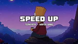 MAFIA GANG - TERNYATA ( Speed Up ) #lagupapuahits #hiphopmusic