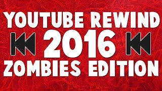 Youtube Rewind 2016 Call Of Duty Zombies Edition