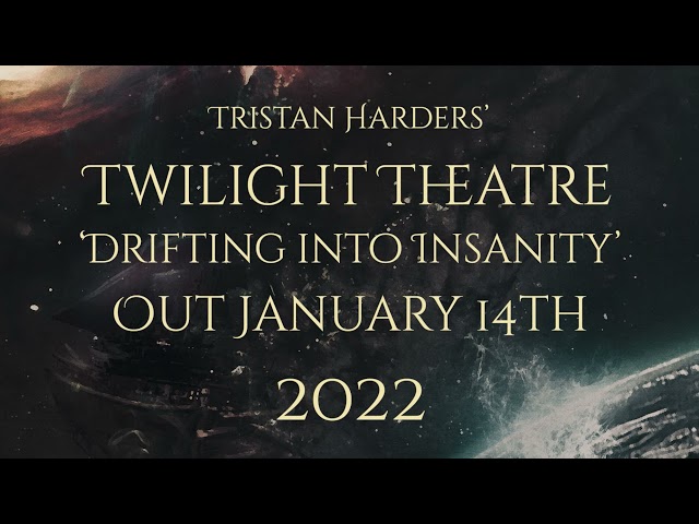 Tristan Harders' Twilight Theatre - The End