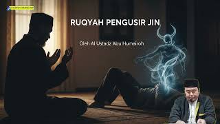 Download Lagu RUQYAH PENGUSIR JIN | USTADZ ABU HUMAIROH MP3