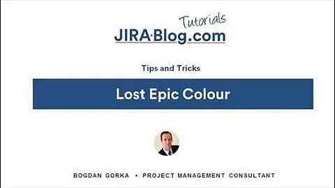 JIRA: Lost Epic Colour