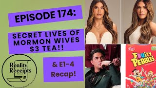 Episode 174: Secret Lives Of Mormon Wives TEA - Fruity Pebble WHAT NOW? Plus S3 E1-4 Recap!