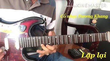 Hướng dẫn đàn guitar phím lõm Vọng Cổ Dây Đào câu 1 đơn giản dễ học