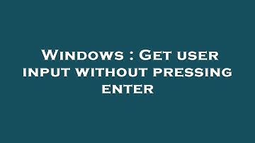 Windows : Get user input without pressing enter