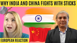 Why Do India-China Fight With Sticks & Stones | Abhijit Chadva | Reaction