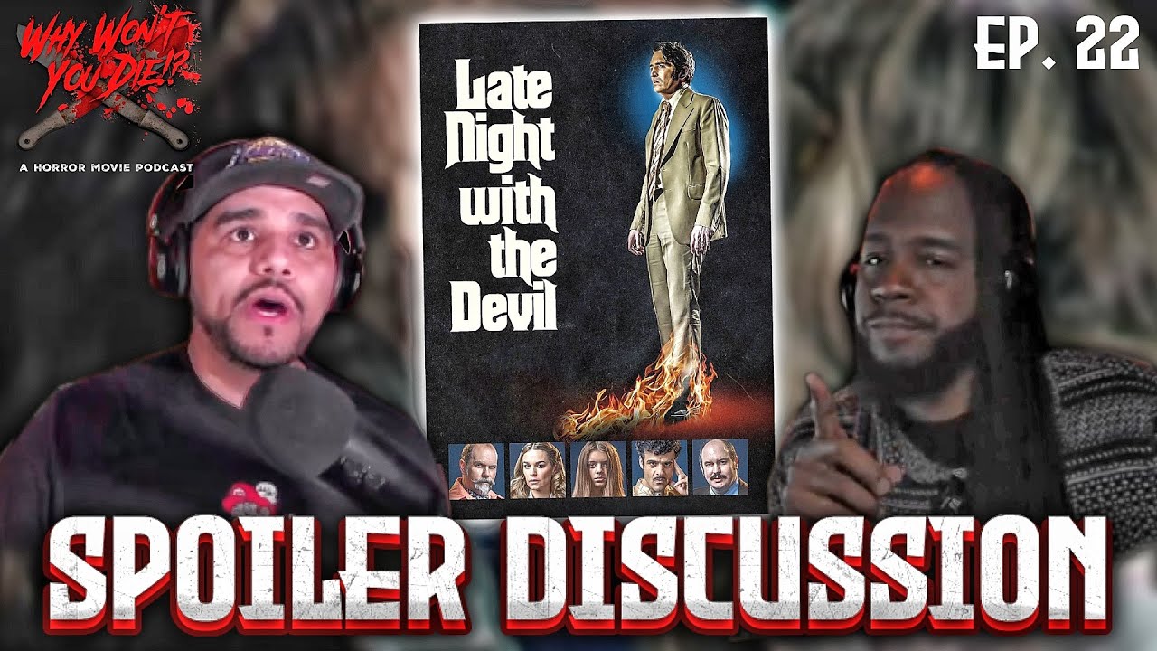 Late Night With The Devil (2023) *SPOILER DISCUSSION* WWYD Podcast || Ep. 22