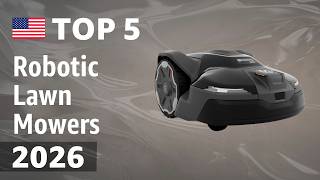 TOP—5. Best Robotic Lawn Mowers 2026
