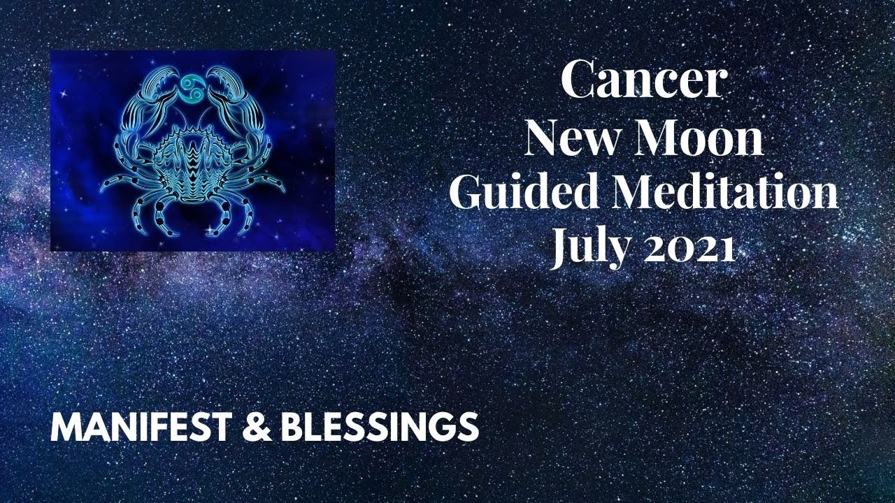 NEW MOON Guided Meditation JULY 2021 / Healing / Manifest & Blessings ...