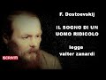 IL SOGNO DI UN UOMO RIDICOLO di F. Dostoevskij - rilettura integrale