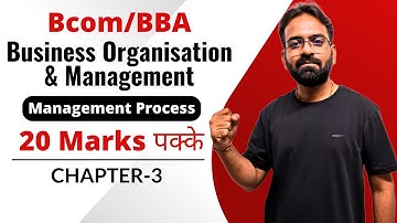 The Process of Management | Business Organisation and Management | Chapter-3 | Bcom/BBA 1st Year