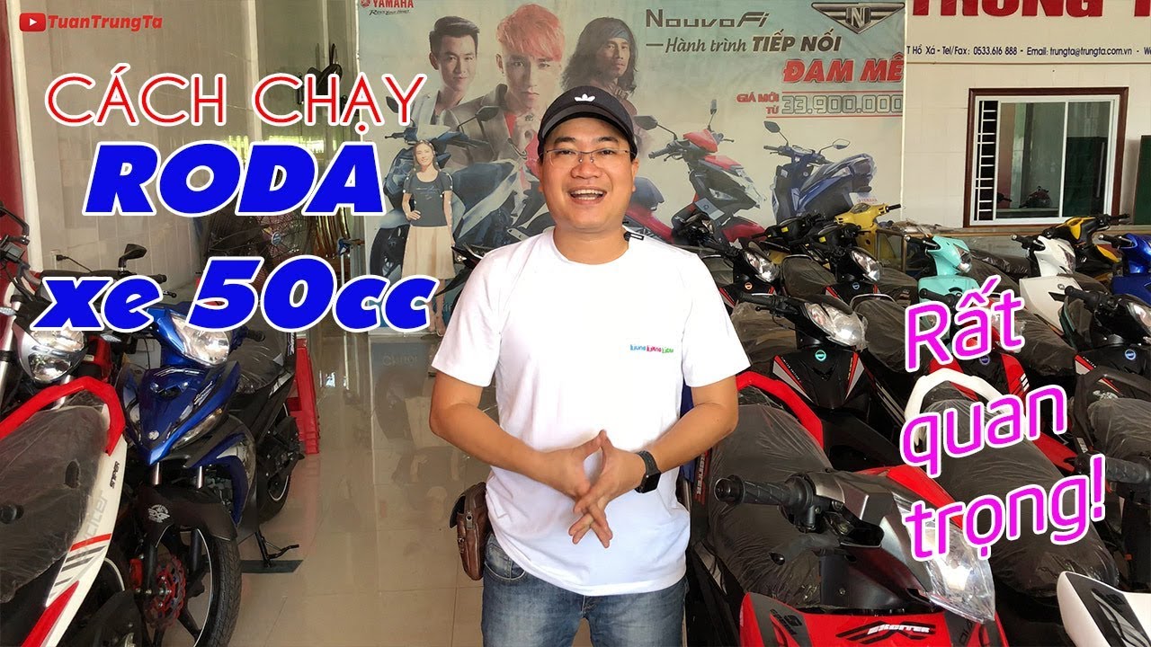 Cách chạy Roda xe 50cc và Những điều cần thiết khi mới... - youtube
